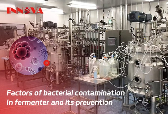 Factors of bacterial contamination in fermenter and its prevention