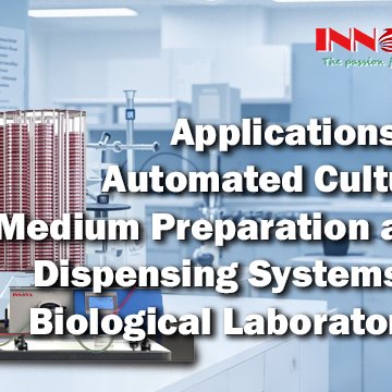 Applications of Automated Culture Medium Preparation and Dispensing ...